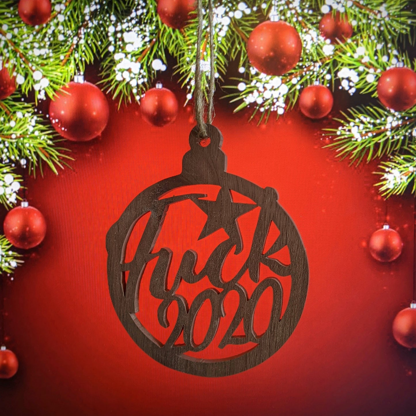 Christmas Ornament. 'Fuck 2020'