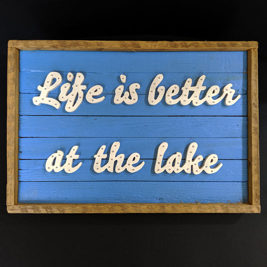 Reclaimed Wooden Scrolled 'Life is better at the lake' Sign